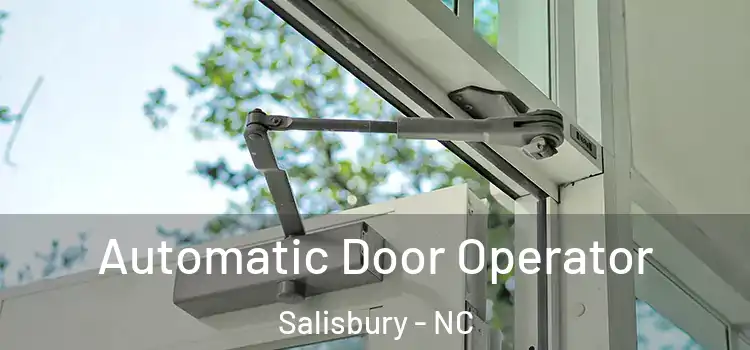  Automatic Door Operator Salisbury - NC