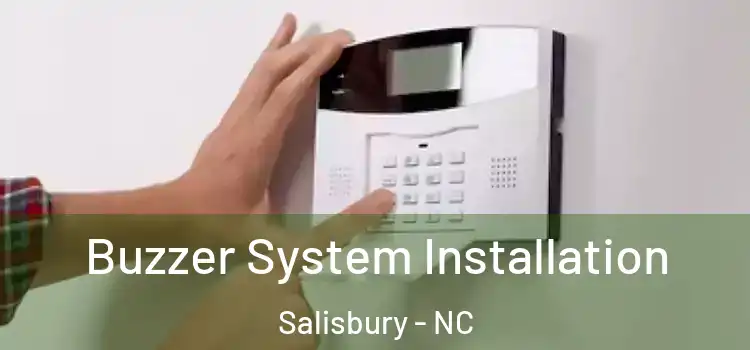  Buzzer System Installation Salisbury - NC
