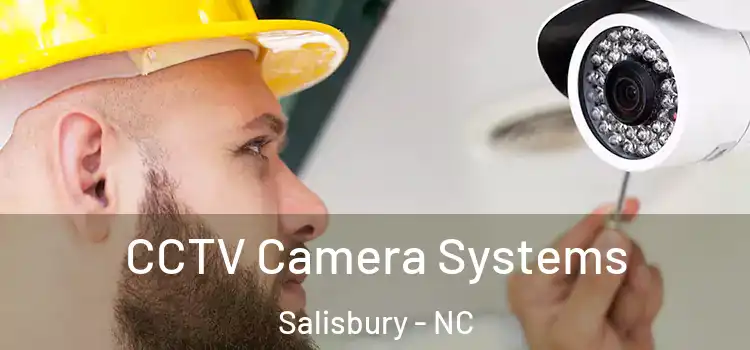  CCTV Camera Systems Salisbury - NC
