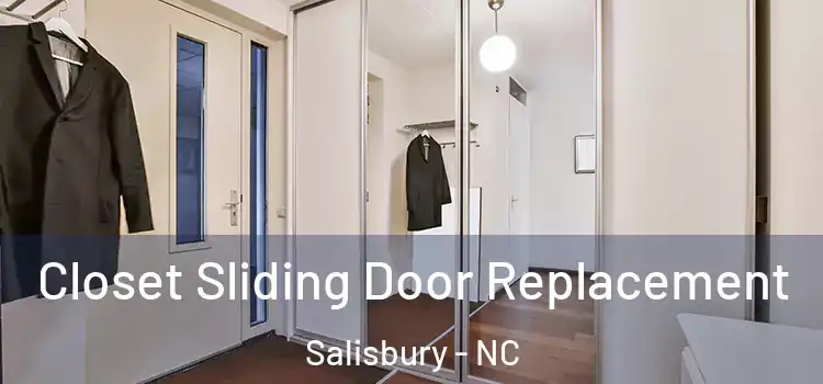 Closet Sliding Door Replacement Salisbury - NC
