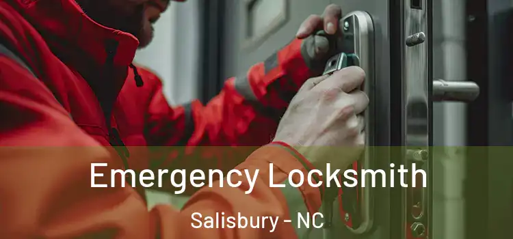 Emergency Locksmith Salisbury - NC