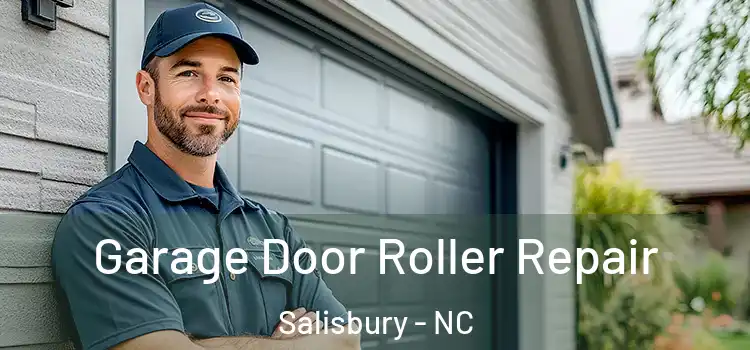  Garage Door Roller Repair Salisbury - NC