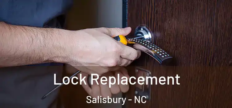  Lock Replacement Salisbury - NC